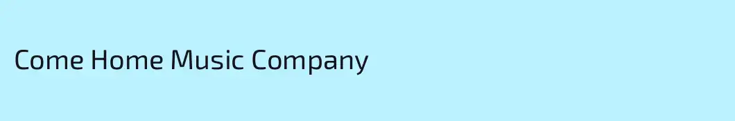 Come Home Music Company